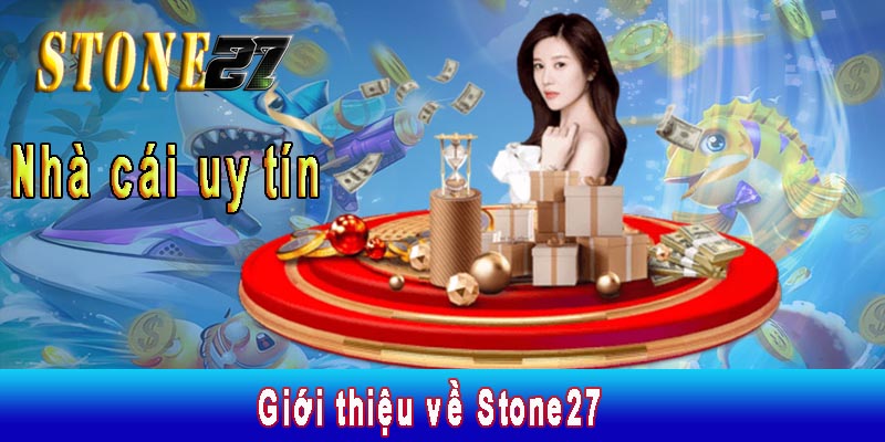 Giới thiệu về nhà cái Stone27