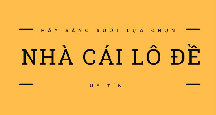 Nhà cái Lô Đề uy tín